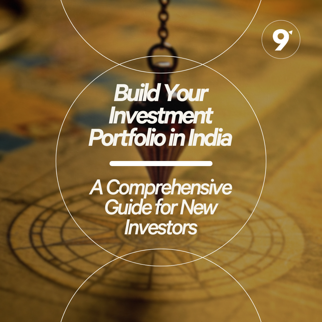 Build Your Investment Portfolio in India | A Comprehensive Guide for New In